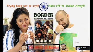 Sandese Aate Aai - Border - The A&P Life Reaction - Very Emotional