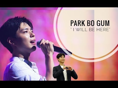 PARK BO GUM- I WILL BE HERE