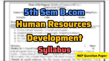 B.com 5th Semester Human Resources Development Syllabus University of Bijapur 2023-24