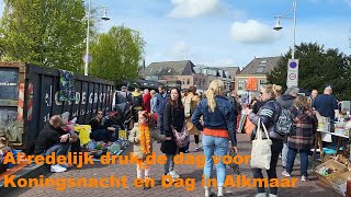 Al redelijk druk de dag voor Koningsnacht en Dag in Alkmaar