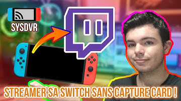 STREAMER SA SWITCH SANS CAPTURE CARD !! (SysDVR)