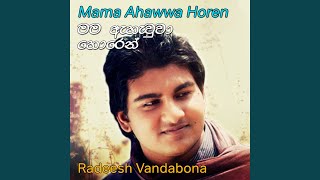 Video-Miniaturansicht von „Radeesh Vandabona - Mama Ahawwa Horen (Remake)“