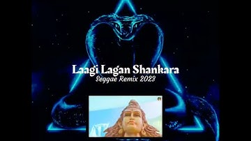 Laagi Lagan Shankara Ft.Hansraj Raghuwanshi - Seggae Remix - Some Boyzz 2023
