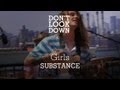 Girls - Substance - Don't Look Down