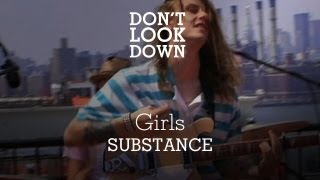 Girls - Substance - Don't Look Down chords