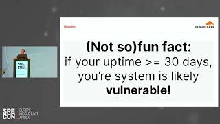 SREcon22 Europe/Middle East/Africa - An SRE Guide to Linux Kernel Upgrades