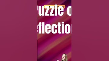 Can You Solve the Puzzle of Reflections Riddle? - 10 seconds riddle