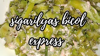 SIGARILYAS BICOL EXPRESS [ how to ]