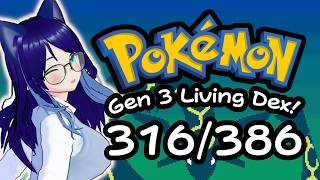 【POKEMON EMERALD】Gen 3 Living Dex (316/386)