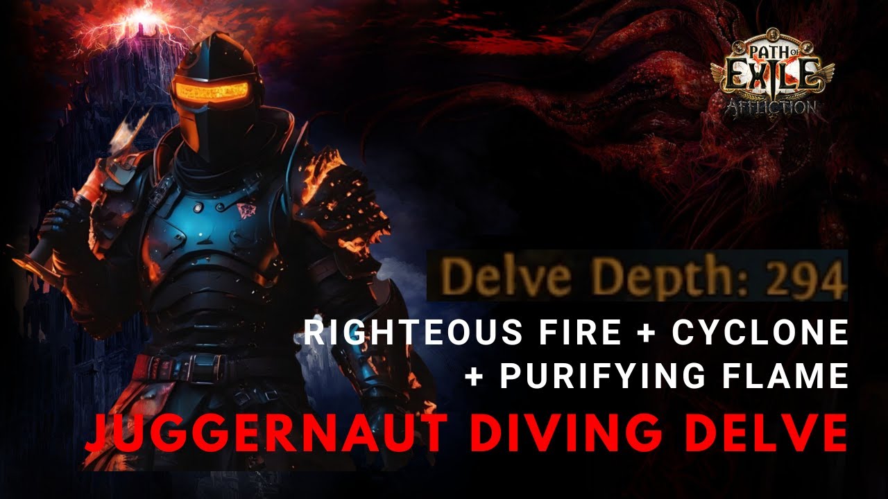 Righteous fire + cyclone + purifying flame juggernaut diving delve ...