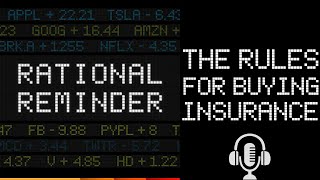 The Basic Rules of Purchasing Insurance: What, Why, When & How Much! - RATIONAL REMINDER PODCAST 23