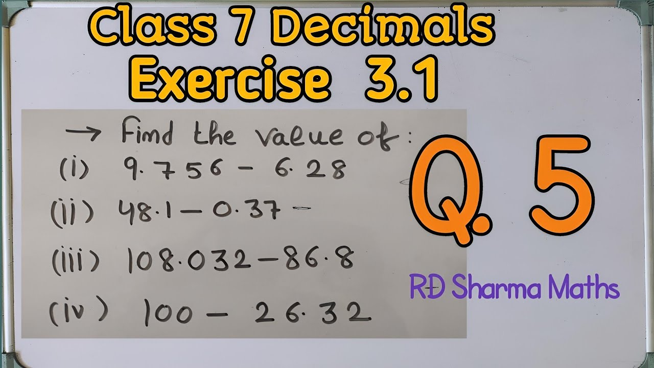 Class 7 Decimal Geometry Math Example class 7 ex. 3.1 q5 decimals rd sharma maths - YouTube