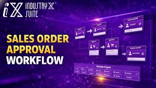 IndustryX Suite ERP | Sales Order Approval Workflow