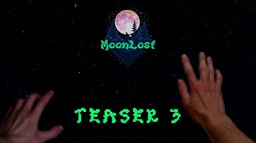 Set off towards the adventure - MoonLost Teaser 3