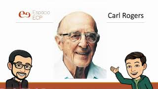 Bienvenida Espacio ECP - Enfoque Centrado en la Persona de Carl Rogers