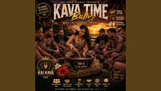 Kava time baby