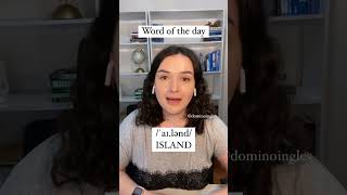 Pronúncia de island. Island significa ilha.