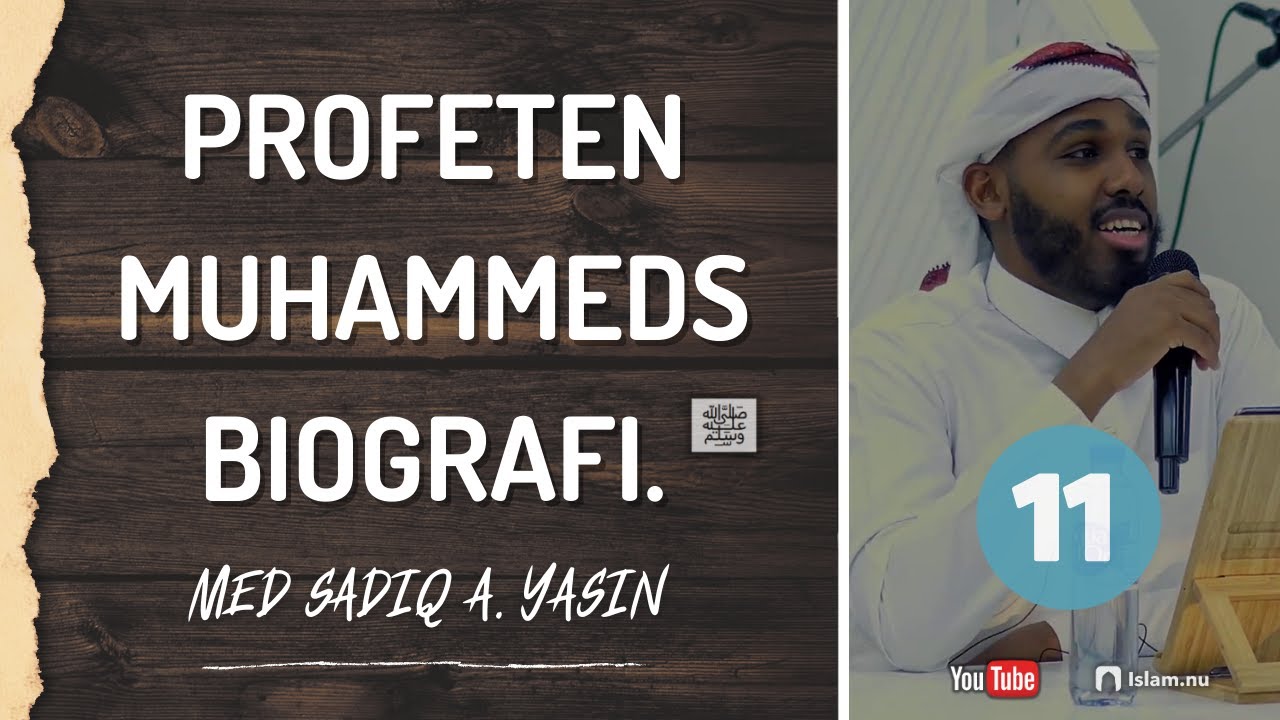 Profeten Muhammeds biografi ﷺ | del 11