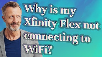 Why is my Xfinity Flex not connecting to WiFi?