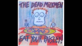 The Dead Milkmen - Happy Is