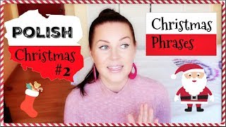 BASIC POLISH CHRISTMAS PHRASES + LITTLE BIT OF POLISH TRADITION #2