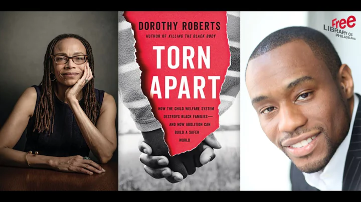 Dorothy Roberts | Torn Apart: How the Child Welfar...