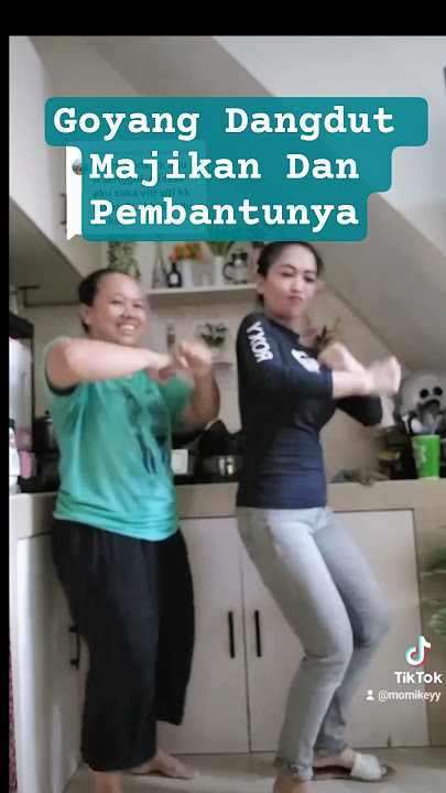 Goyang Dangdut Majikan & ART |Tiktok: momikey |Perawan & Bujang (Alisa & Dendi feat Gasentra) #dance