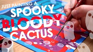 Paint Gouache with Me - SPOOKY BLOODY CACTUS