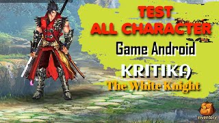 Test All Character Hero | Gameplay Android KRITIKA - The White Knight screenshot 1