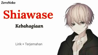 Shiawase - Kebahagiaan // Lagu Jepang yang Bikin Galau dan Bikin Nyesek / Lirik dan Terjemahan