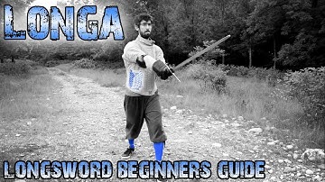 Longsword Beginners Guide #8 - How to use Longa/Langort
