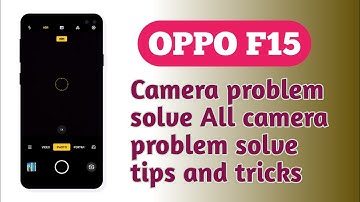 OPPO F15 All 📷 camera problem camera setting solve tips and tricks