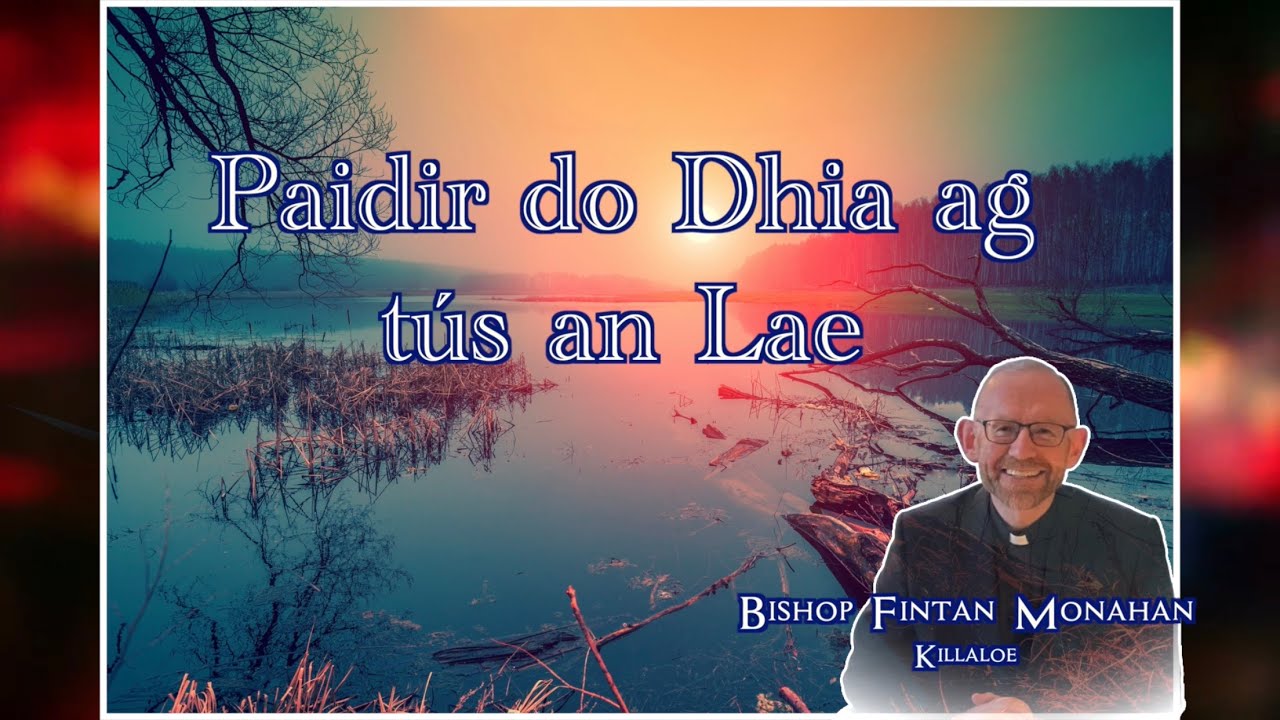 Paidir do Dhia ag tús an Lae 