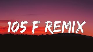 105 F Remix  (Letra/Lyrics)