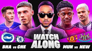 MAH LIVE: BRIGHTON VS CHELSEA & MAN UNITED VS NEWCASTLE PREMIER LEAGUE WILD WEDNESDAY WATCH ALONG!