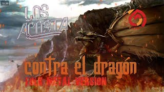 Contra el Dragón (Tributo Metal a Los Acosta)