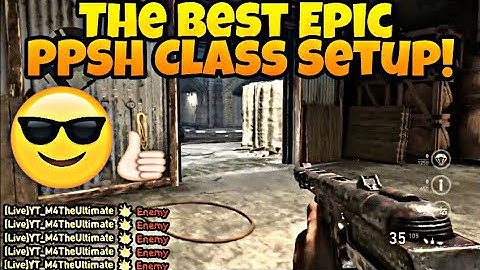 BEST (EPIC) PPSH CLASS SETUP!