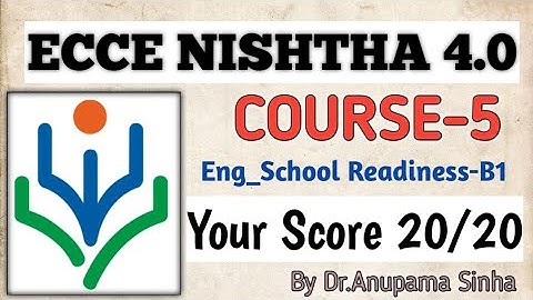 ECCE Nishtha 4.0 |Module 5 answers|English medium|School readiness