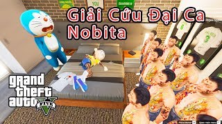 GTA 5 Mod - Đại Ca Doremon Âm Mưu Giải Cứu Đại Ca Nobita