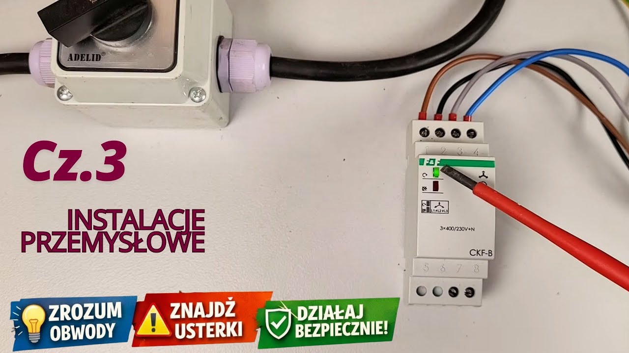 Cz. 3 Przekaźnik kolejności i zaniku faz - działanie, podłączanie i uruchamianie #czytanie schematów