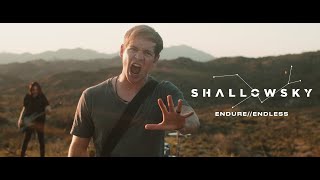 ShallowSky - Endure//Endless (OFFICIAL MUSIC VIDEO)