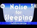 Noise for Sleeping 3Hours [SoftBrownNoise]