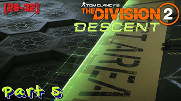 The Division 2 / Descent /  Solo ( Loop 28-32 )
