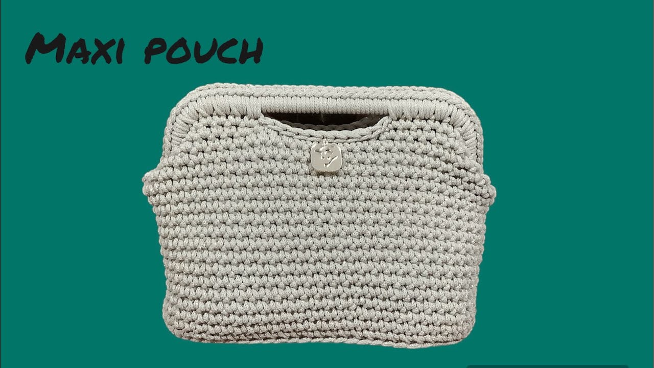 MAXI POUCH 👝 FACILISSIMA 👝EASY PROJECT 👝CON MANIGLIE👝TIZIANA VOLPE CROCHET 👝
