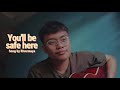 Youll be safe here  song by rivermaya  cover by pajo