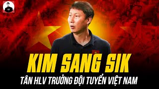 CHÀO MỪNG KIM SANG SIK LÀM TÂN HLV TRƯỞNG ĐTVN: CHỜ TRUYỀN NHÂN THẦY PARK VIẾT TIẾP SỬ VÀNG