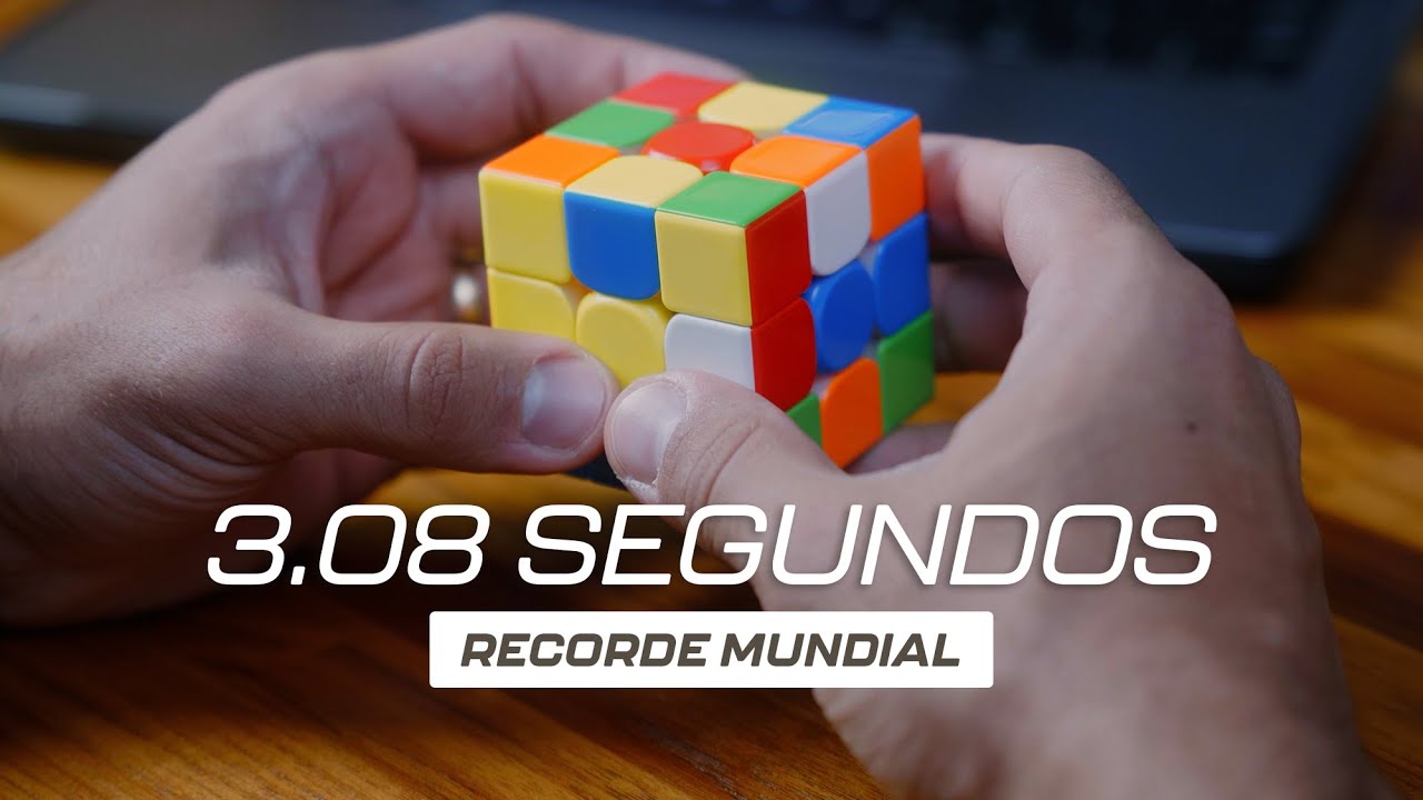 RECORDE MUNDIAL CUBO MÁGICO EM 3.08 SEGUNDOS (reconstrução) - YouTube