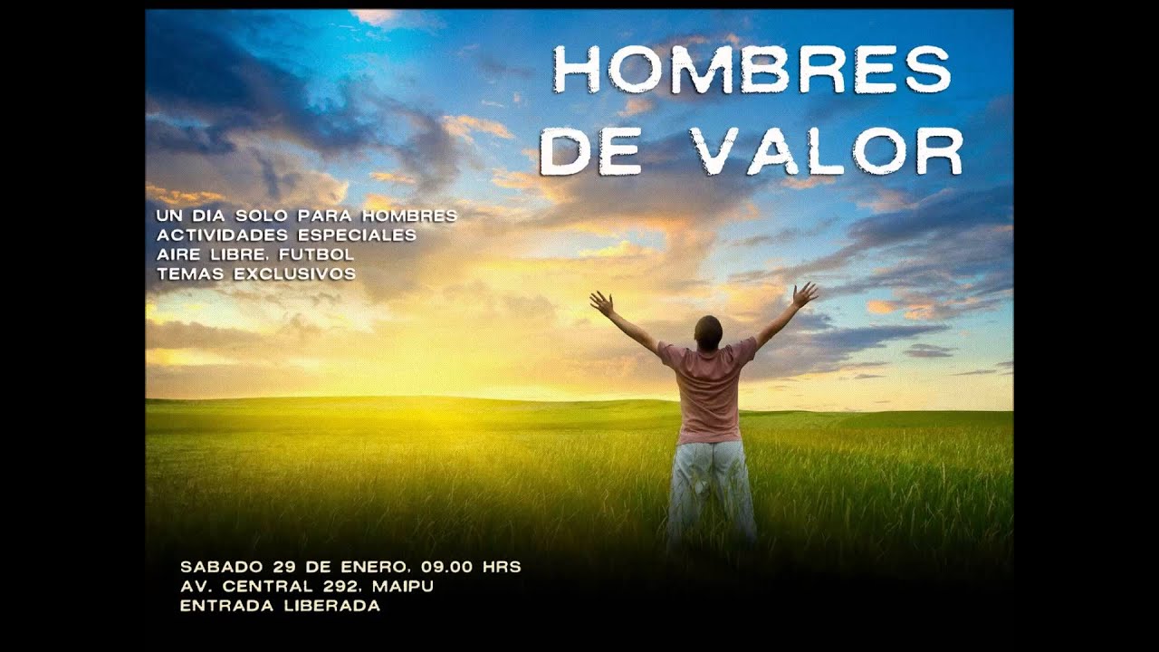 hombres de valor letra completa hombres de valor letra completa