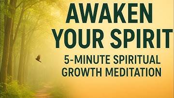 Awaken Your Spirit: 5-Minute Spiritual Growth Meditation for Inner Peace & Renewal | Nature & Birds