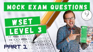 WSET Level 3 Mock Theory Exam Questions Part 1 (of 4) with Jimmy Smith